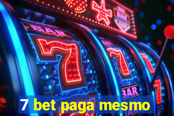 7 bet paga mesmo